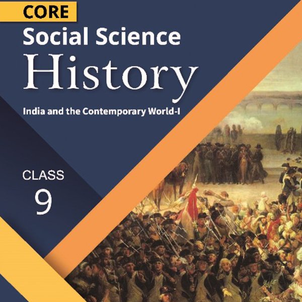 Core Social Science History for Class 9