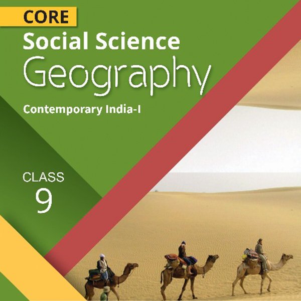 Core Social Science Geography for Class 9