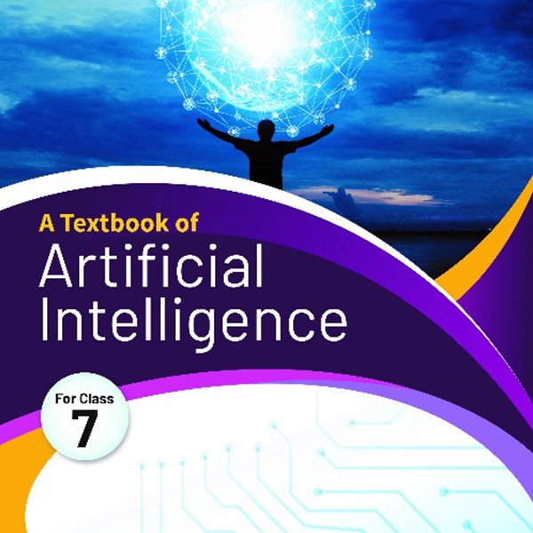 A Textbook of Artificial Intelligence for Class 7