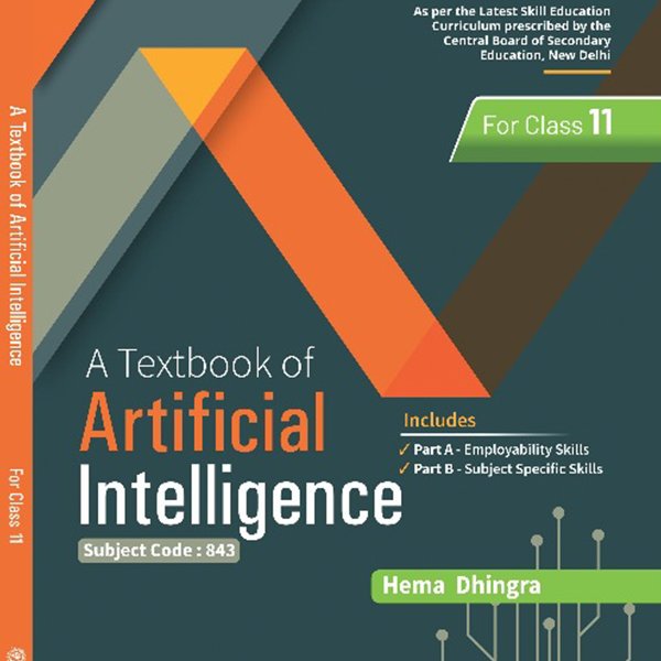 A Textbook of Artificial Intelligence for Class 11