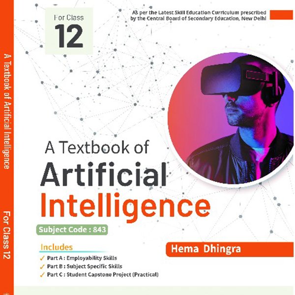 A Textbook of Artificial Intelligence for Class 12